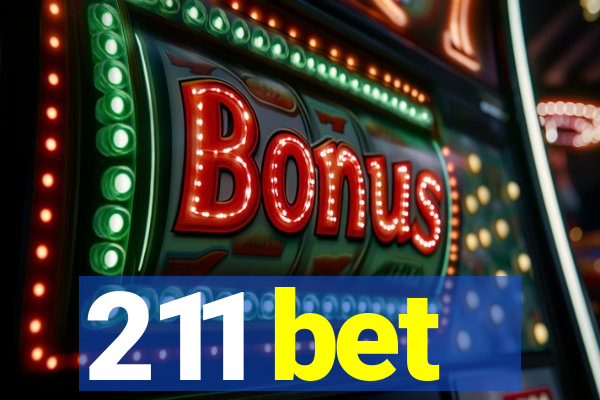 211 bet